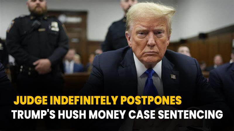 Judge Indefinitely Postpones Trump’s Hush Money Case Sentencing