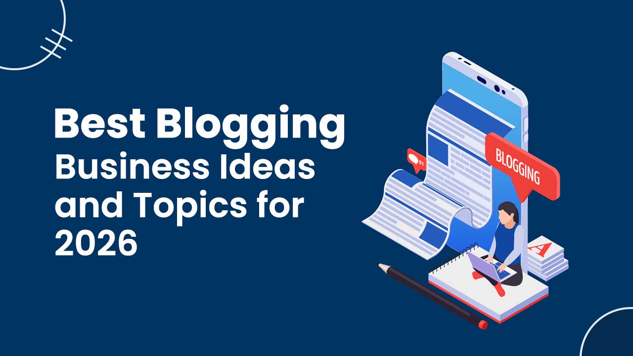 Best Blogging Business Ideas and Topics for 2026