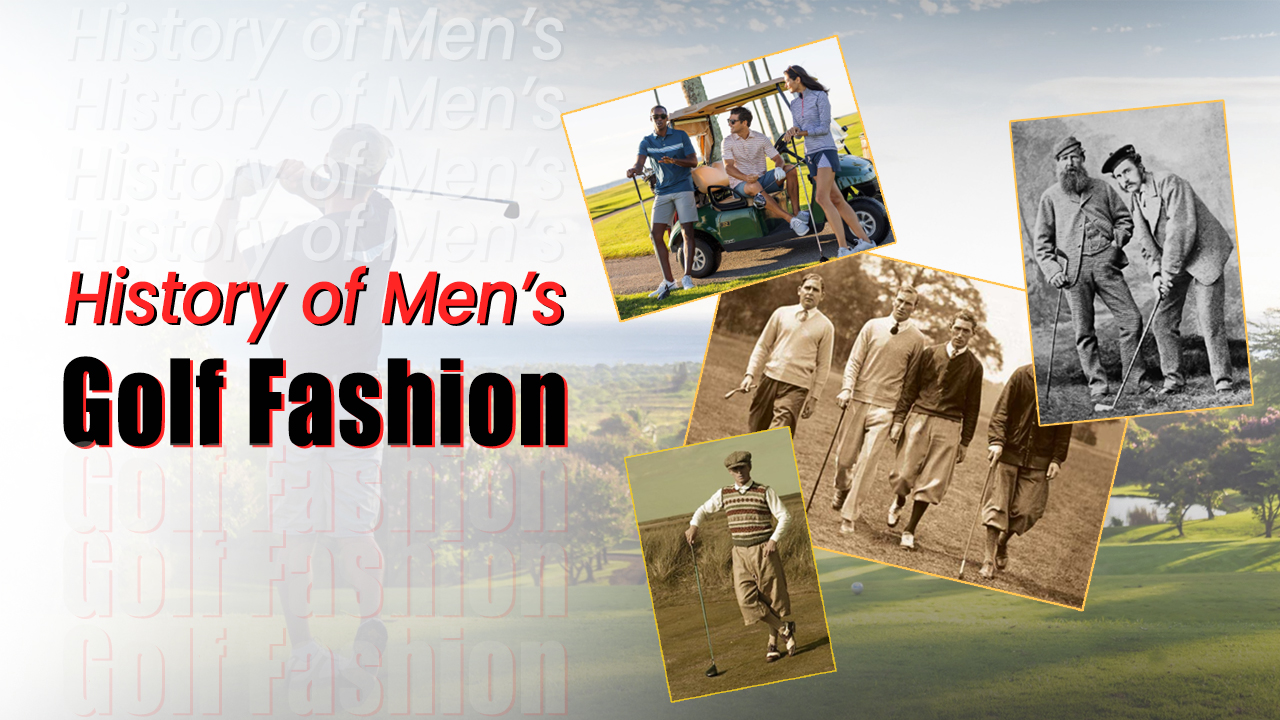 History of Men's Golf Fashion